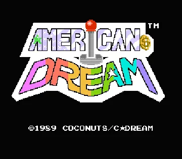 American Dream (Japan) screen shot title